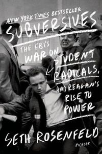 Subversives by Seth Rosenfeld