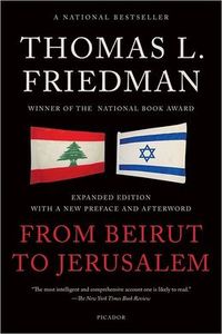 From Beirut To Jerusalem by Thomas L. Friedman