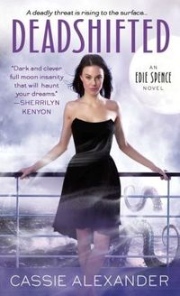 Deadshifted by Cassie Alexander