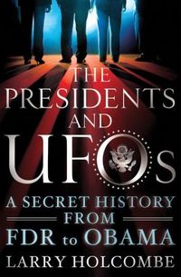 The Presidents and UFOs