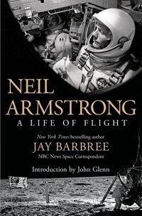 Neil Armstrong by Jay Barbree