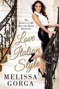 Love Italian Style by Melissa Gorga