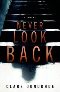 Never Look Back by Clare Donoghue