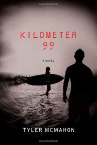 Kilometer 99 by Tyler McMahon