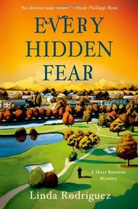 Every Hidden Fear by Linda Rodriguez