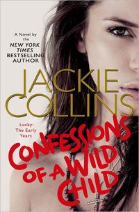 Confessions Of A Wild Child by Jackie Collins
