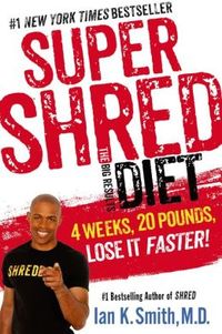 Super Shred Diet: The Big Results Diet
