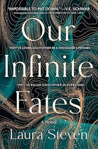 OUR INFINITE FATES