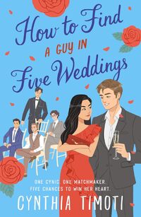 How to Find a Guy in Five Weddings
