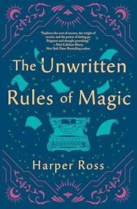 THE UNWRITTEN RULES OF MAGIC