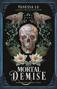 His Mortal Demise