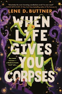 When Life Gives You Corpses