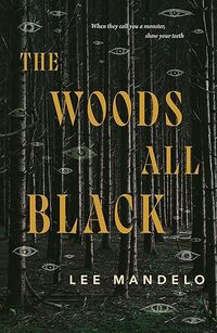 The Woods All Black
