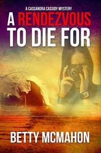 A Rendezvous To Die For by Betty McMahon