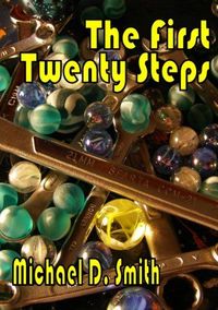 Excerpt of The First Twenty Steps by Michael D. Smith
