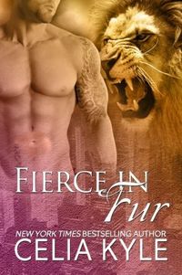 Fierce in Fur by Celia Kyle
