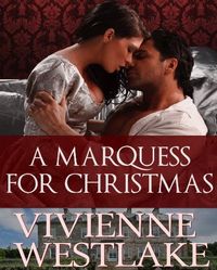 A Marquess for Christmas by Vivienne Westlake