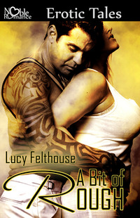 A Bit of Rough by Lucy Felthouse