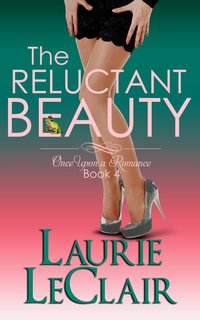 The Reluctant Beauty by Laurie LeClair