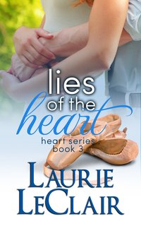 Lies Of The Heart by Laurie LeClair