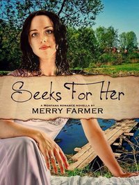Seeks For Her by Merry Farmer