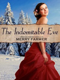 The Indomitable Eve by Merry Farmer