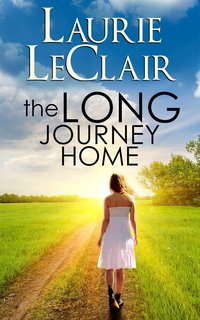 The Long Journey Home by Laurie LeClair