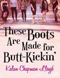 These Boots Are Made for Butt Kickin'