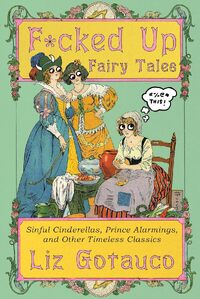 F*cked Up Fairy Tales