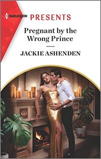 Pregnant by the Wrong Prince