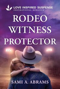 Rodeo Witness Protector