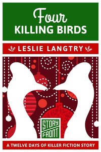 Four Killing Birds by Leslie Langtry