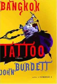Bangkok Tattoo by John Burdett