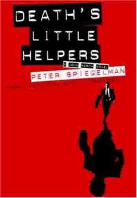 Death's Little Helpers by Peter Spiegelman
