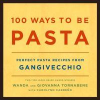 100 Ways to Be Pasta