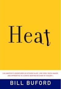 Heat by Bill Buford