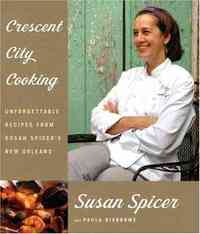 Crescent City Cooking by Susan Spicer