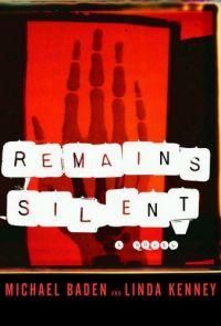 Remains Silent by Michael Baden