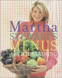 Martha Stewart's Menus for Entertaining by Martha Stewart