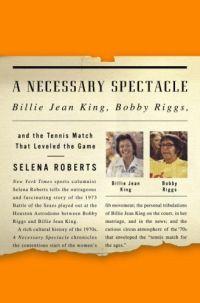 A Necessary Spectacle by Selena Roberts