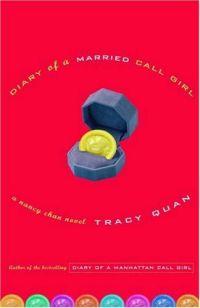 Diary of a Married Call Girl by Tracy Quan