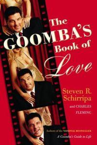 The Goomba's Book of Love by Steve Schirripa