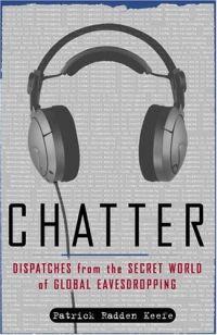 Chatter by Patrick Radden Keefe