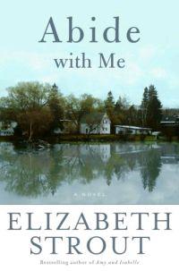 Abide With Me by Elizabeth Stout