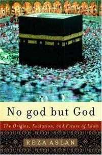 No god but God by Reza Aslan