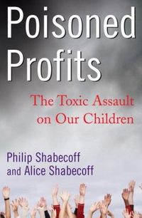Poisoned Profits by Alice Shabecoff