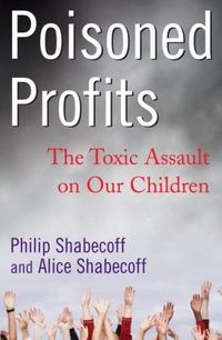 Poisoned Profits by Philip Shabecoff