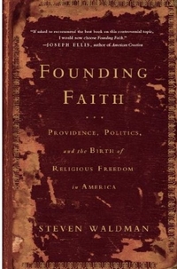 Founding Faith by Steven Waldman