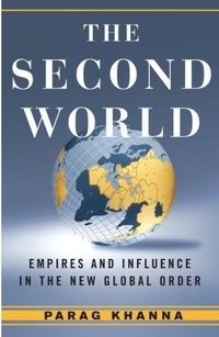 The Second World by Parag Khanna