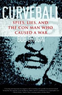 Curveball by Bob Drogin